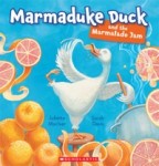 Marmaduke duck and the Marmalade Jam